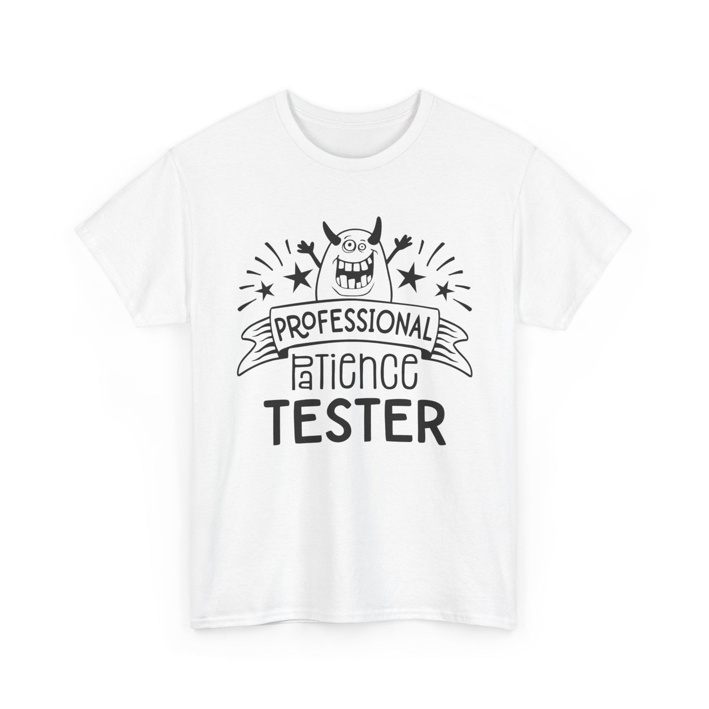 Professional Patience Tester Funny Graphic T Shirt Unisex Heavy Cotton Tee