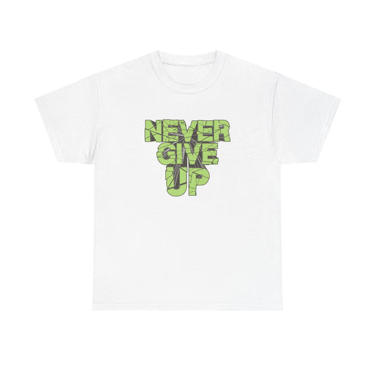 Never Give Up Graphic T Shirt Vintage Unisex Heavy Cotton Tee