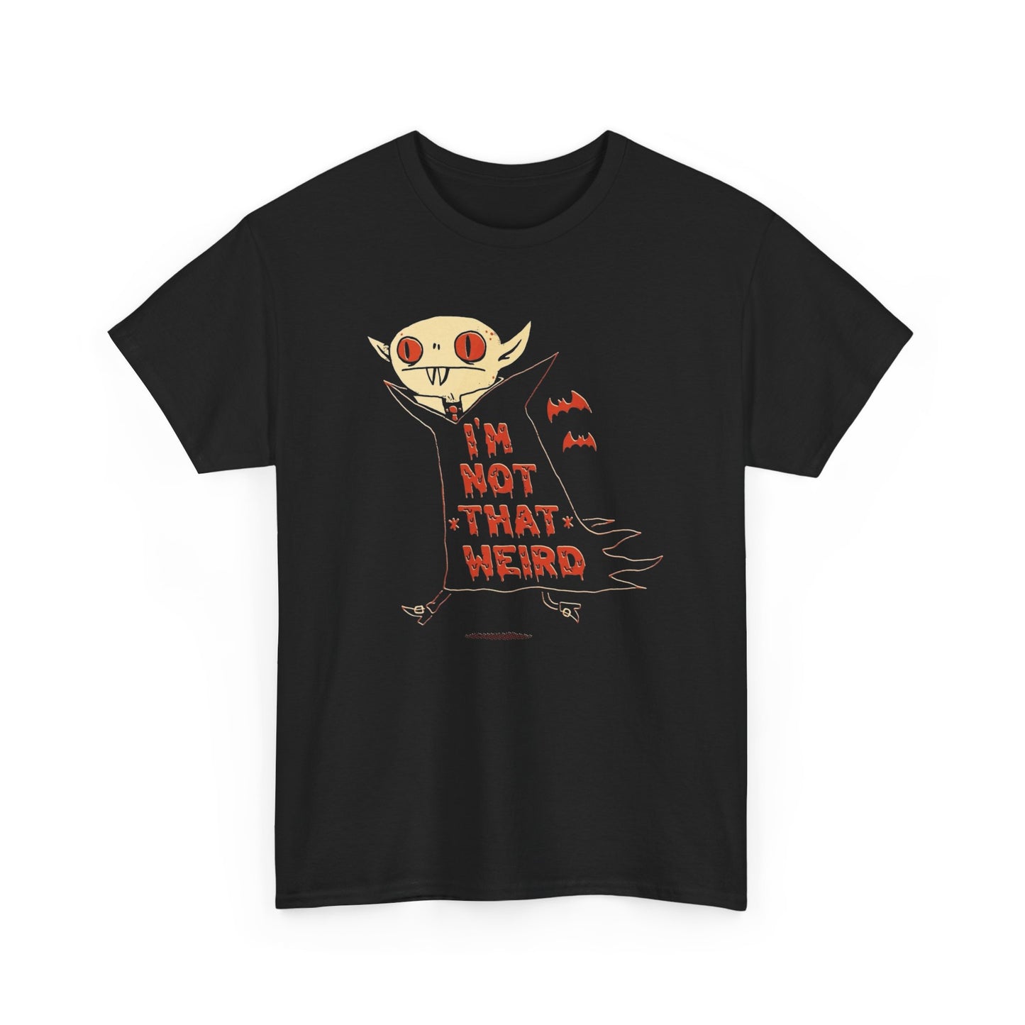 I'm Not That Weird Graphic T Shirt NEW Unisex Heavy Cotton Tee
