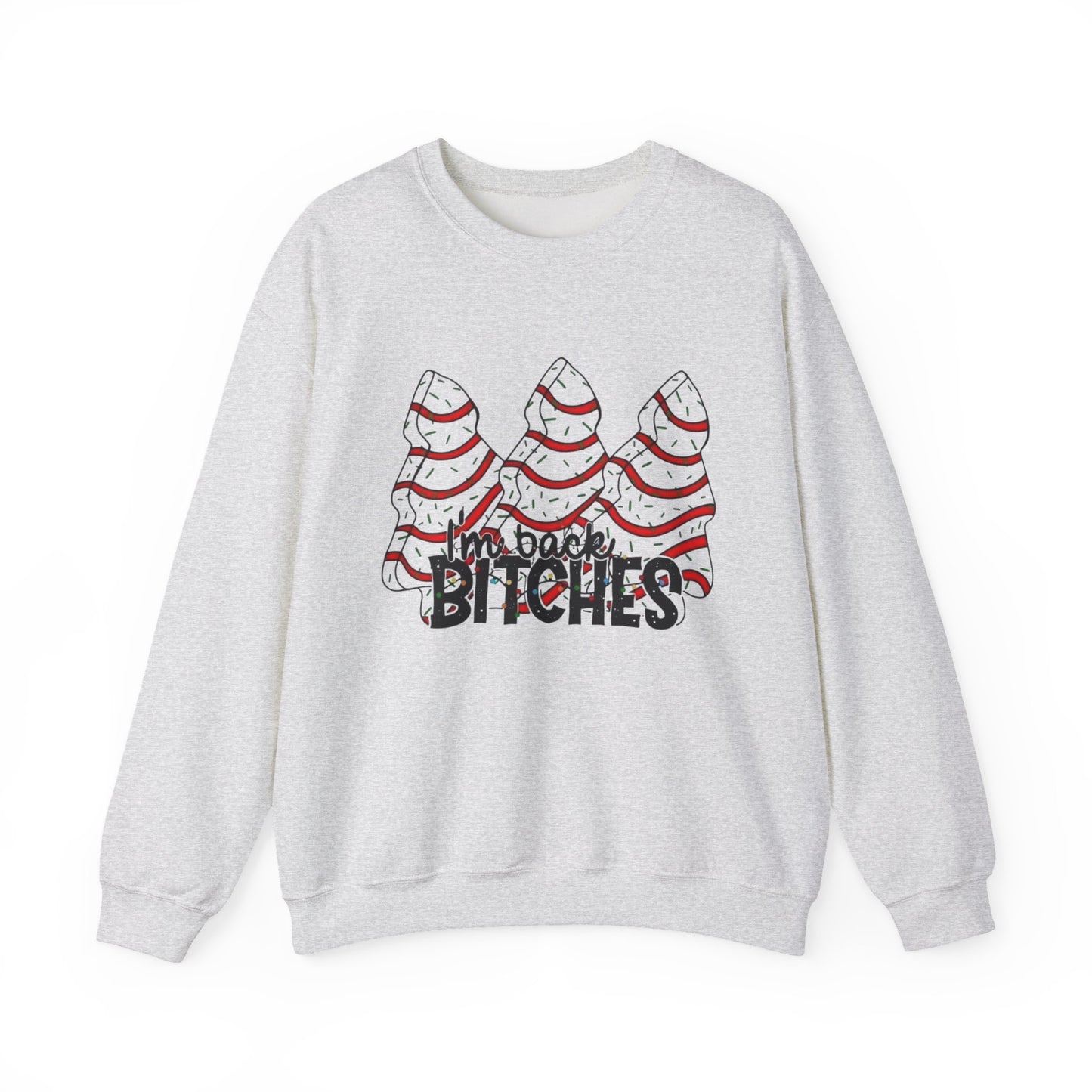 I'm Back Funny Christmas Tree Cakes Sweater NEW Heavy Blend™ Crewneck Sweatshirt