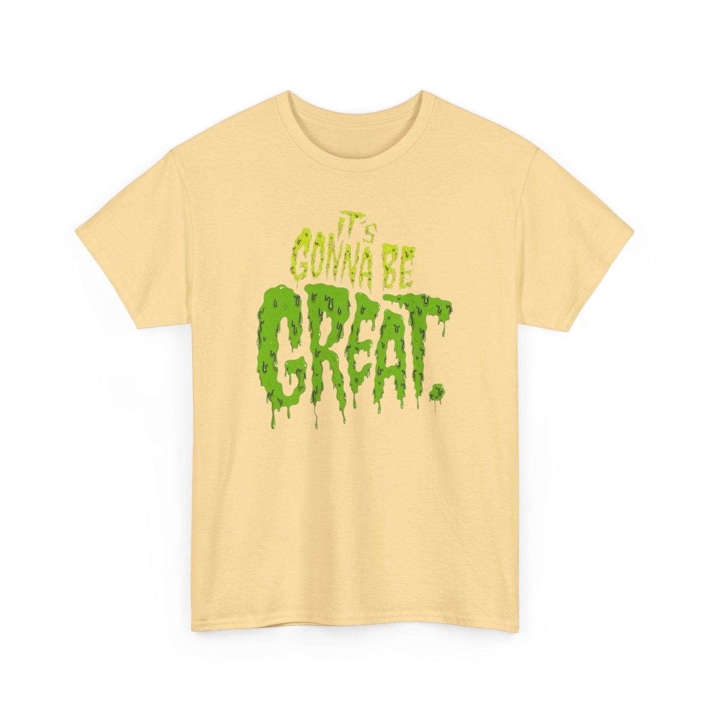 It's Gonna Be Great Creepy Graphic T-Shirt Unisex Heavy Cotton Tee