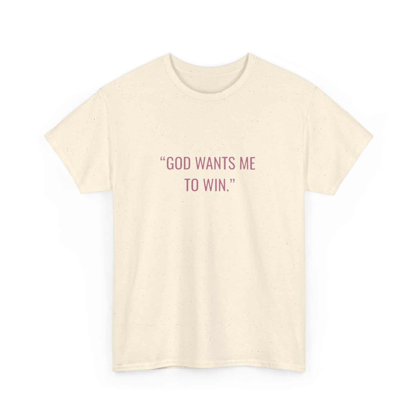 God Wants Me To Win Graphic T Shirt NEW ADULT Tee