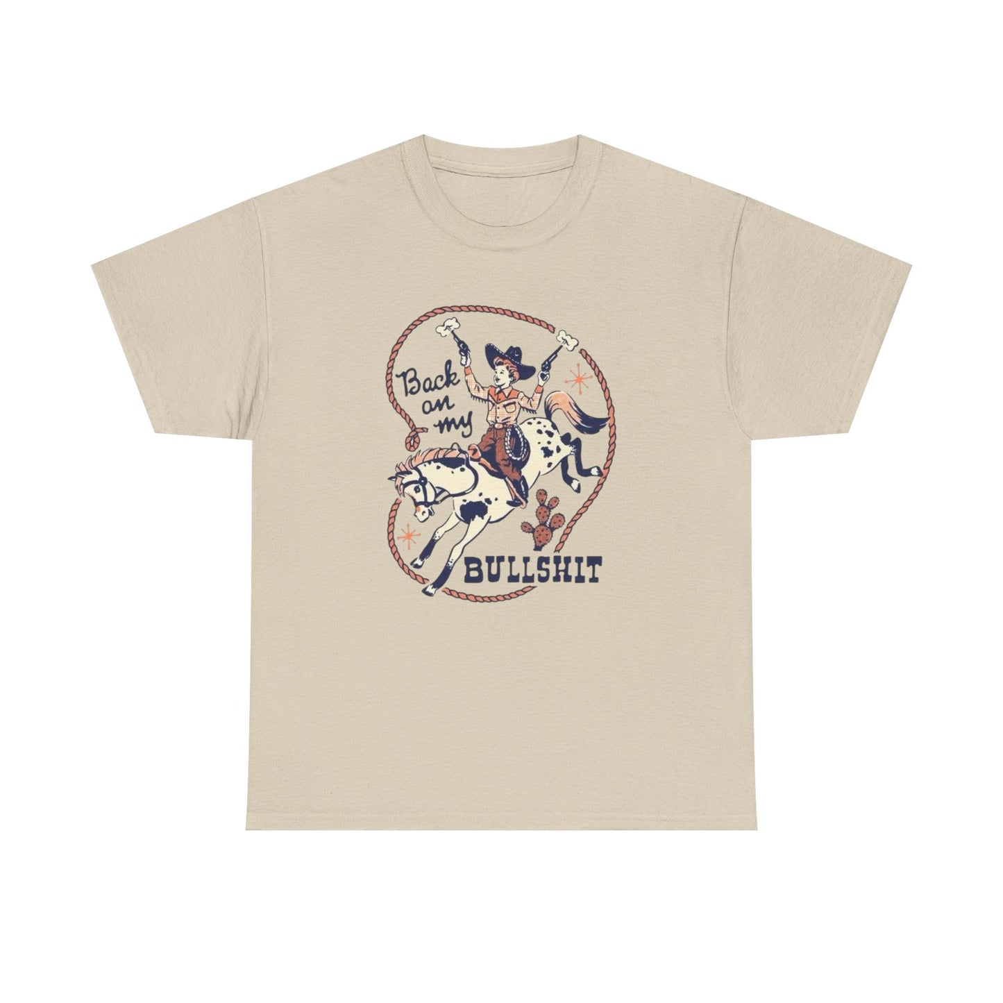 Back On My BS Cowgirl Western Funny Graphic T Shirt Unisex Heavy Cotton Tee