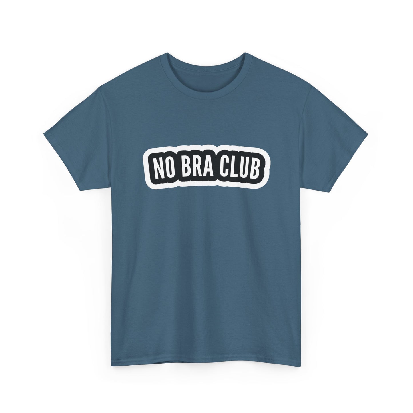 No Bra Club Funny Women's T Shirt Graphic Unisex Heavy Cotton Tee NEW GIFT