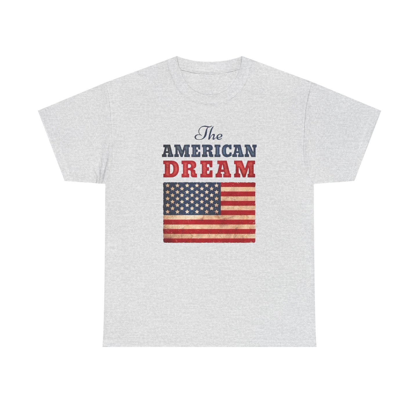 The American Dream Graphic T Shirt Unisex Heavy Cotton Tee Gift New