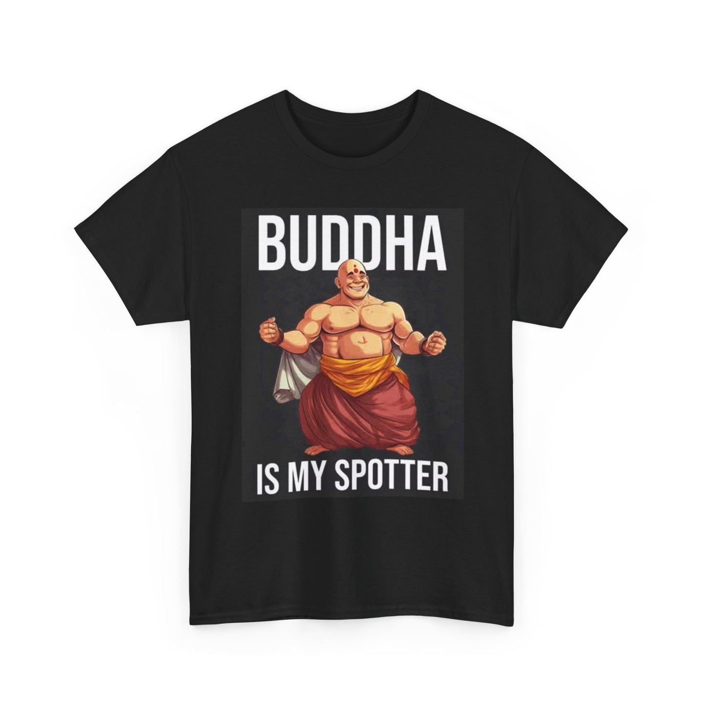 Buddha Is My Spotter T Shirt Graphic GYM Gear Workout Unisex Heavy Cotton Tee