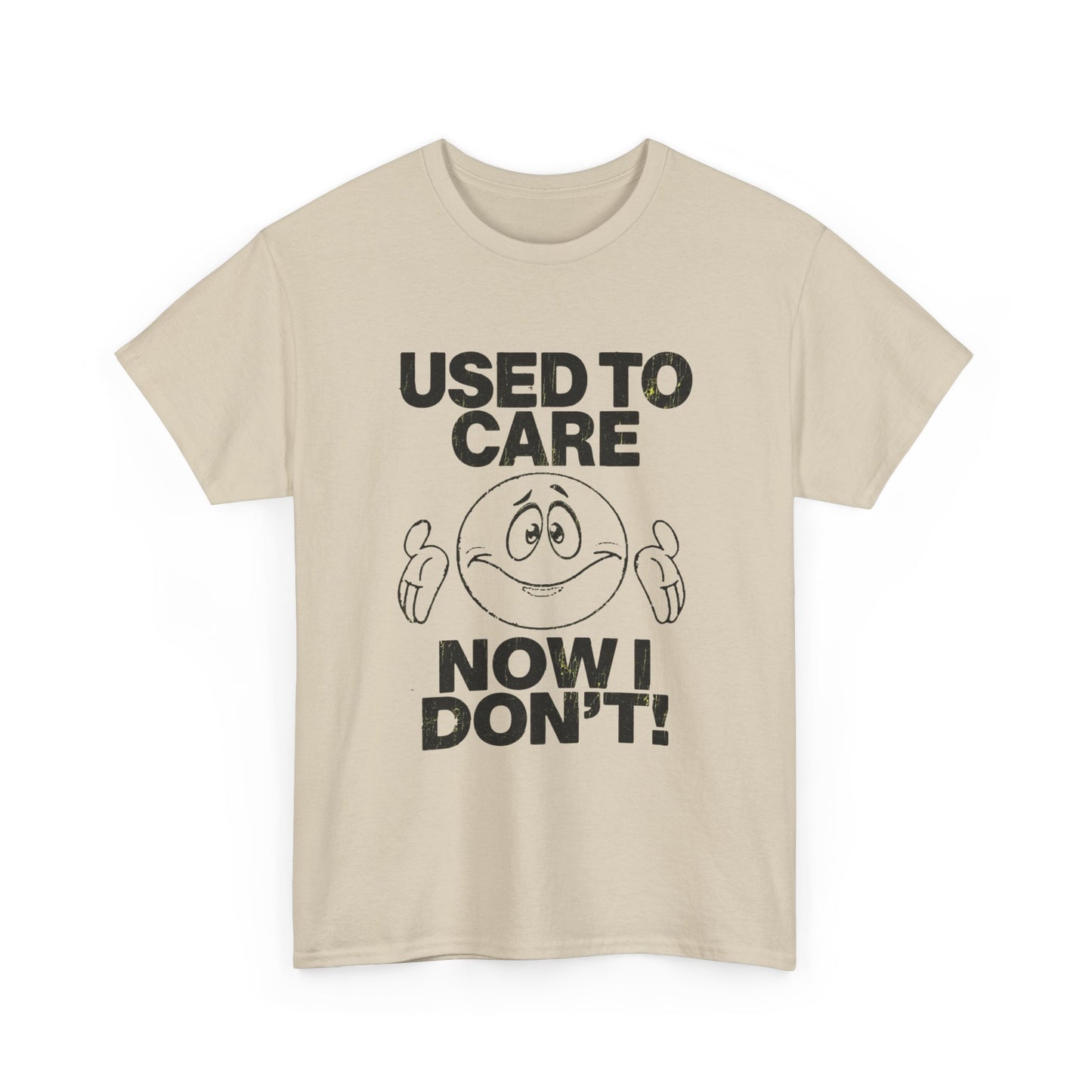Used To Care Now I Don't Graphic T Shirt NEW ADULT Tee