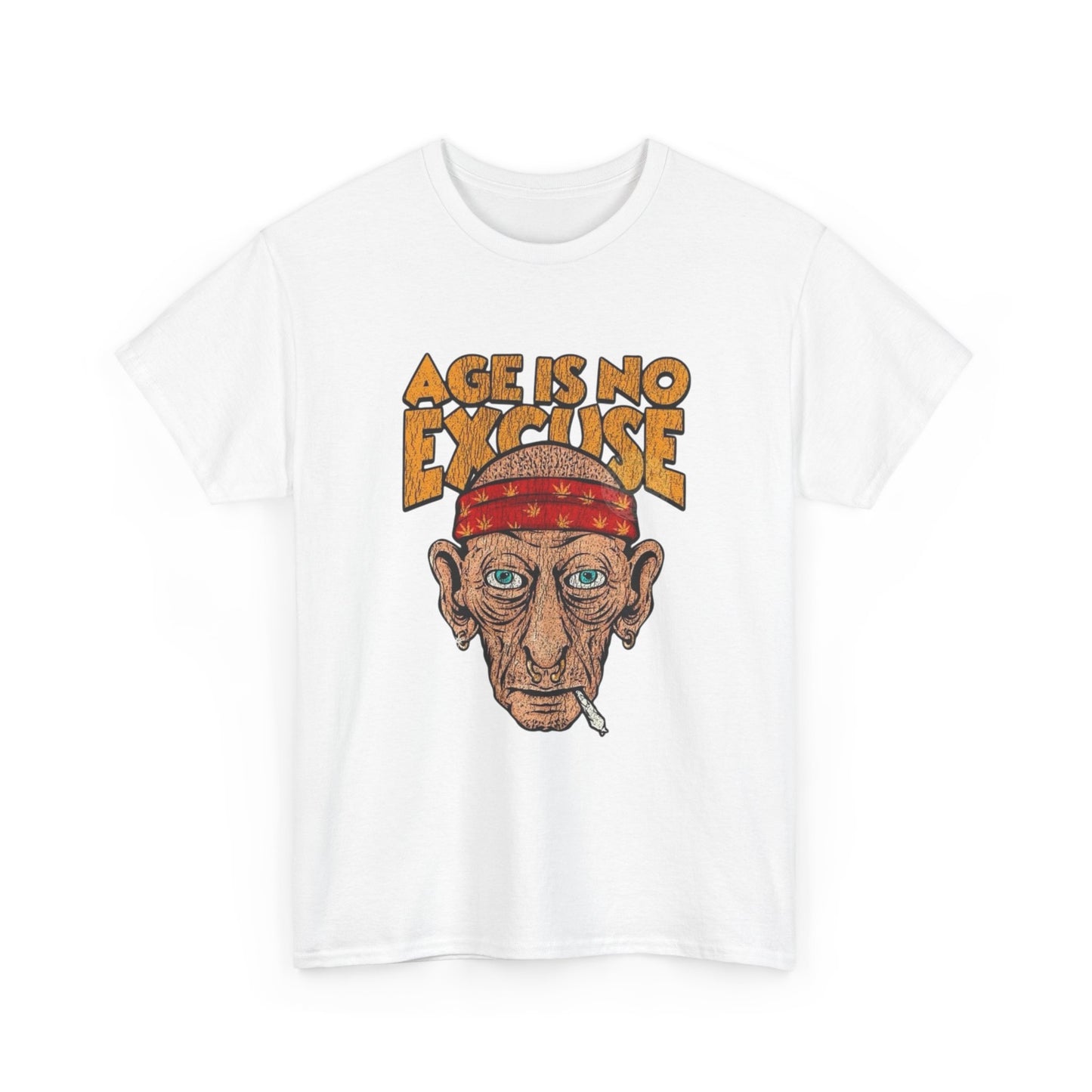 Age Is No Excuse Graphic T Shirt NEW ADULT Tee