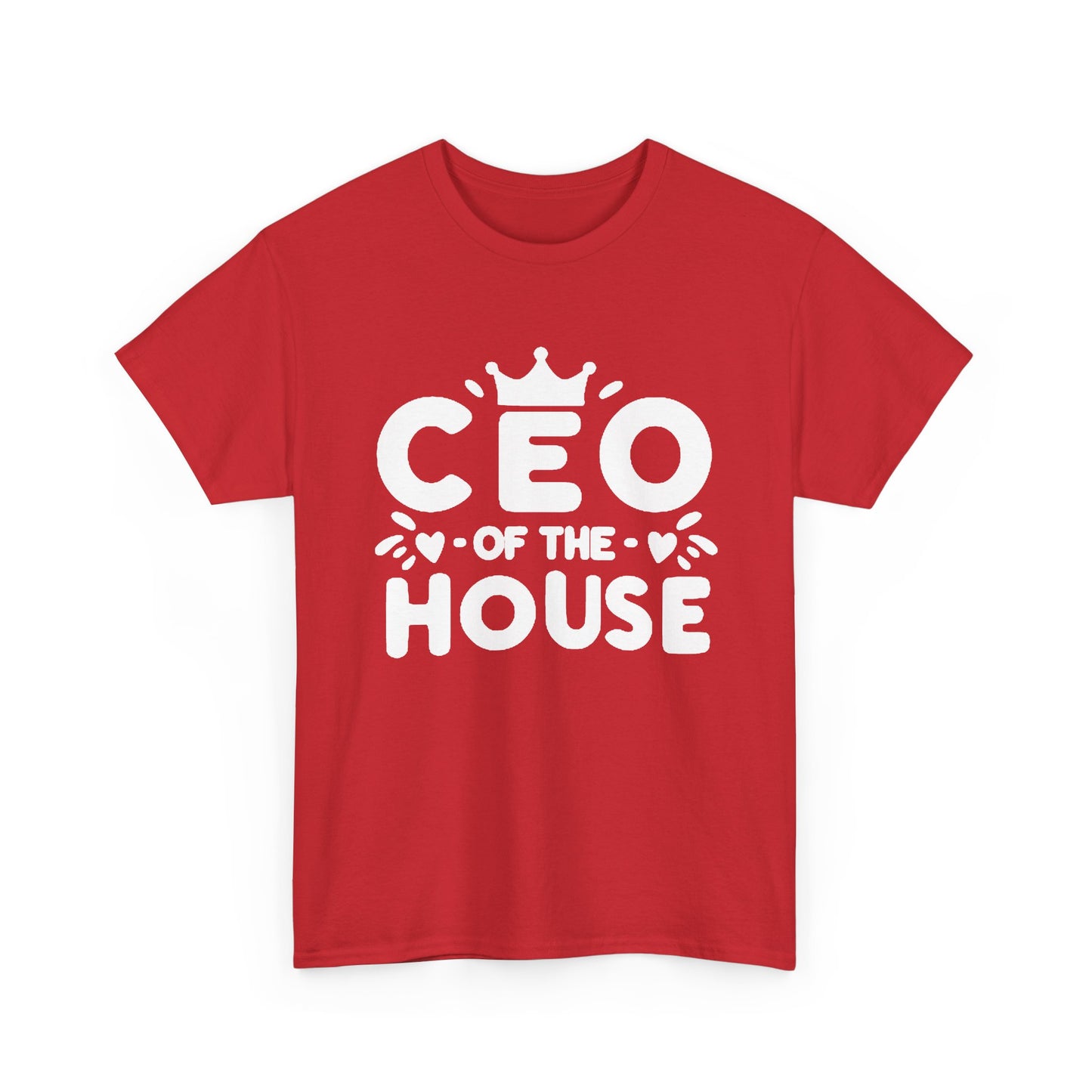 CEO Of This House T Shirt Funny graphic Jokes Unisex Heavy Cotton Tee