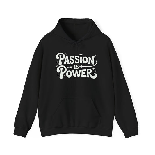 Passion Is Power Graphic Hoodie Unisex Heavy Blend™ Hooded Sweatshirt
