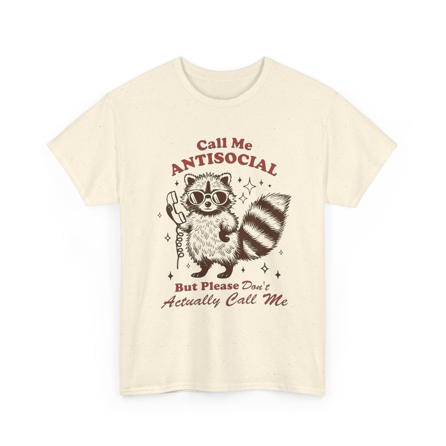 Call Me Anti Social Funny Graphic T Shirt Unisex Heavy Cotton Tee