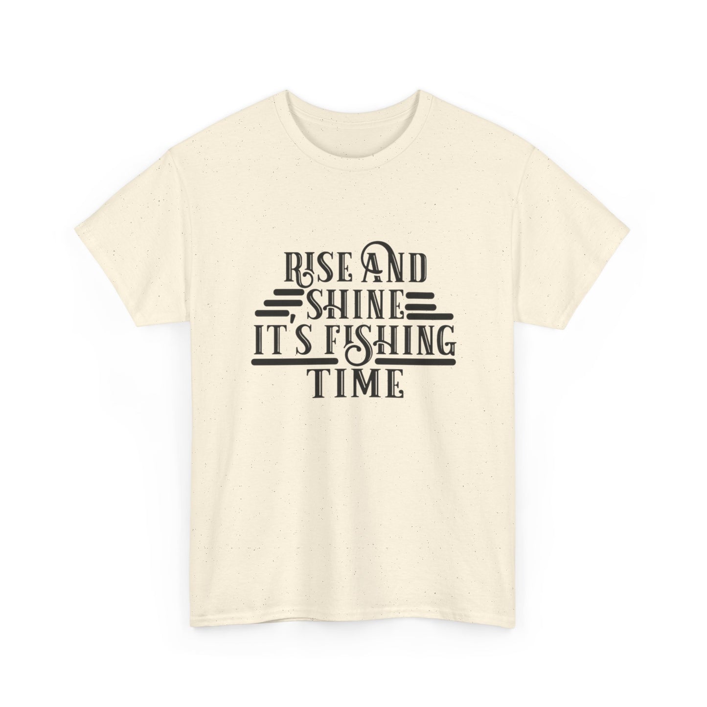 Rise And Shine Its Fishing Time Graphic T Shirt NEW ADULT TEE VINTAGE