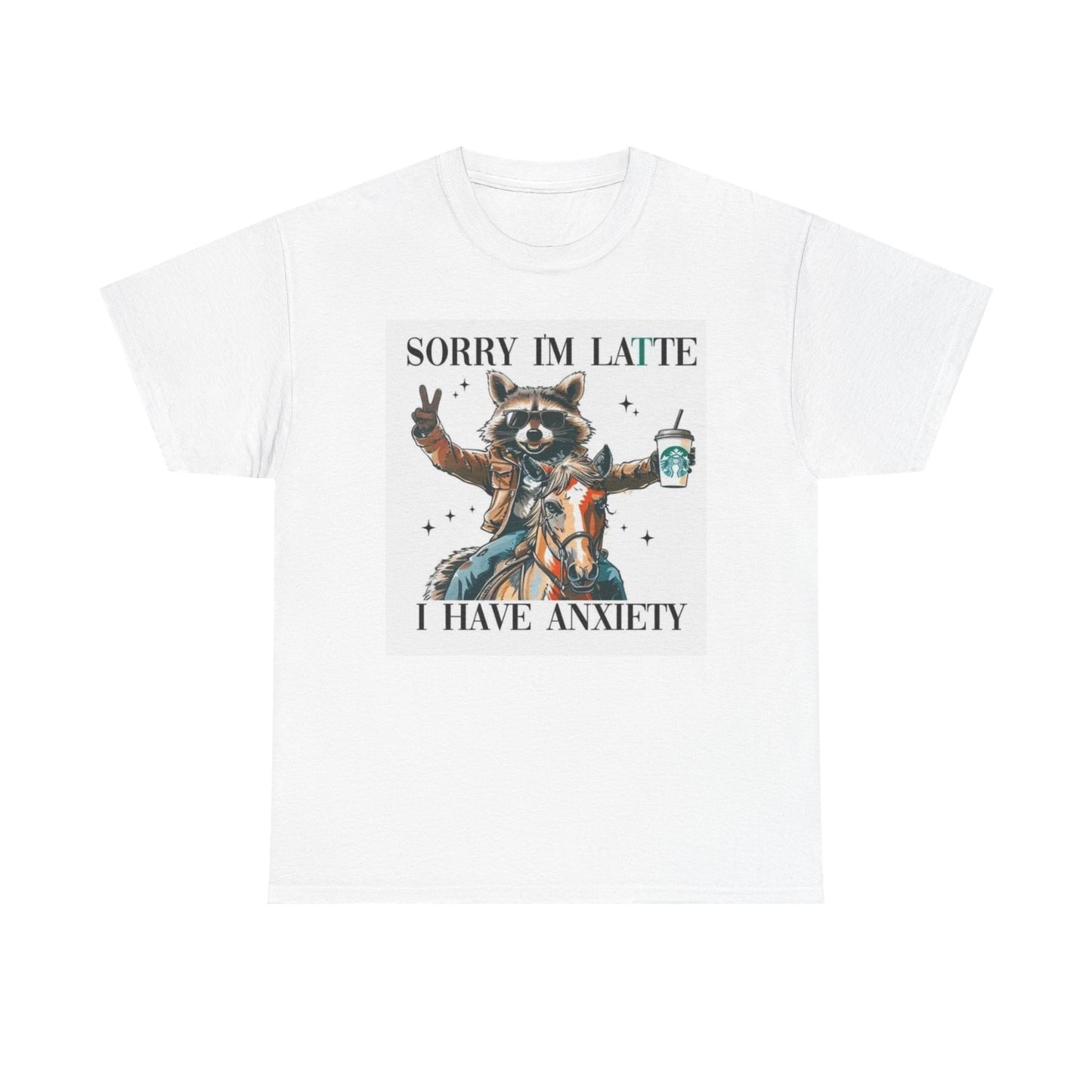 Sorry I'm Late I Have Anxiety Graphic T Shirt Funny Unisex Heavy Cotton Tee