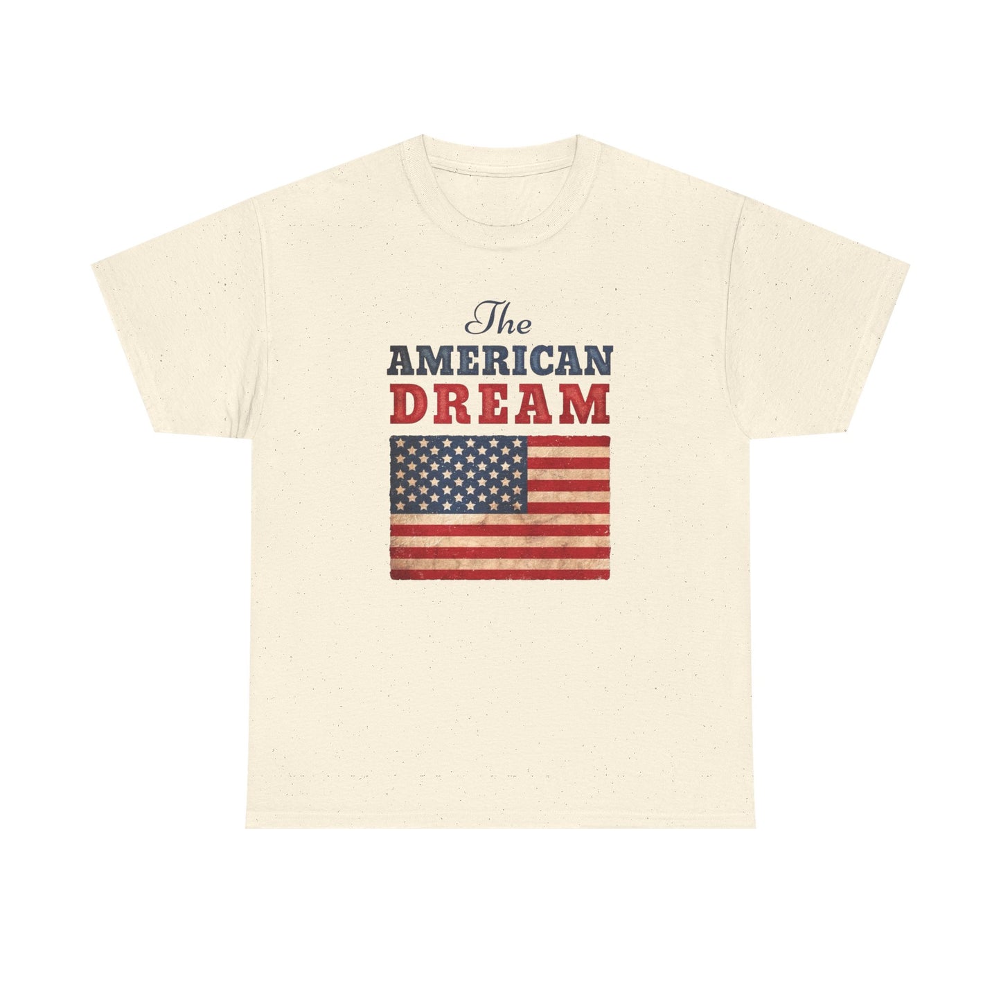 The American Dream Graphic T Shirt Unisex Heavy Cotton Tee Gift New