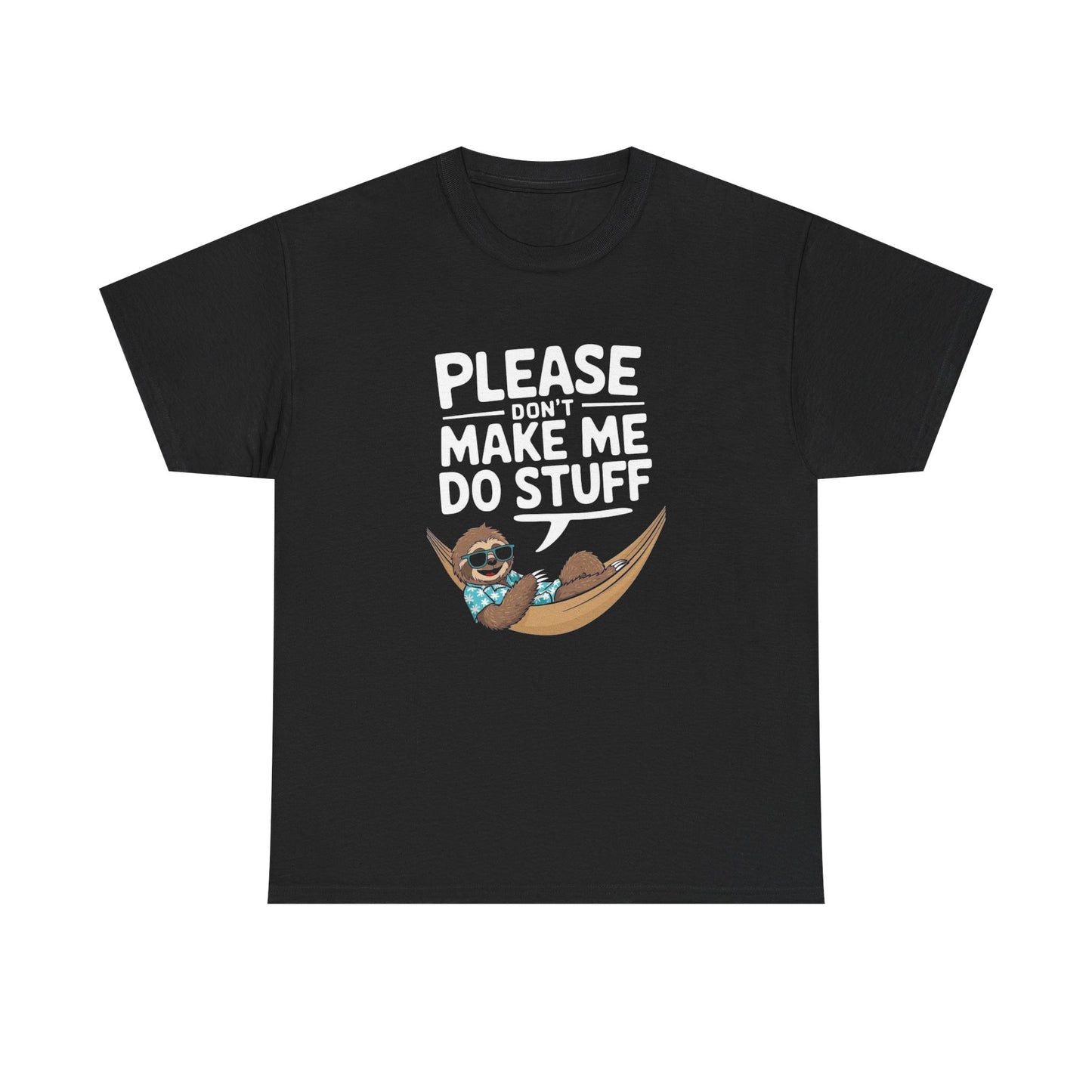 Please Don't Make Me Do Funny Stuff Graphic T Shirt NEW Heavy Cotton Tee