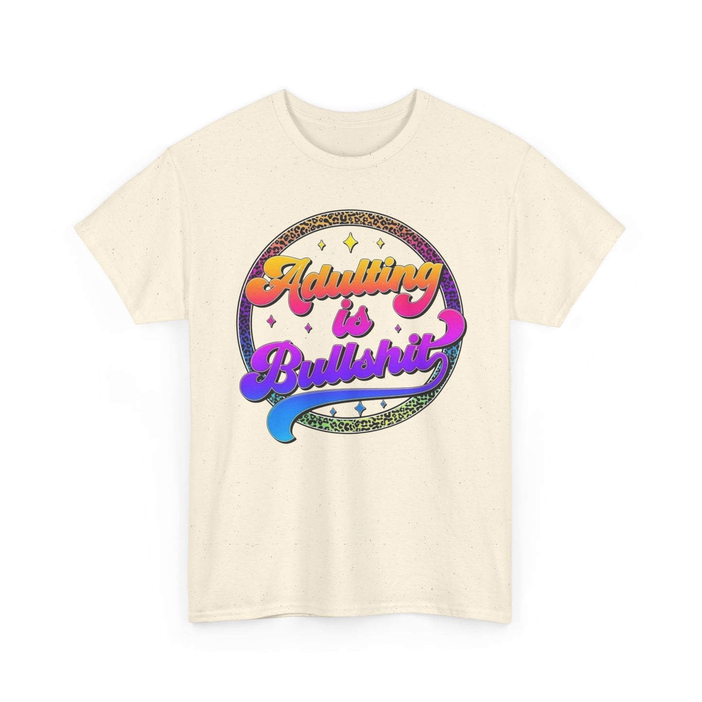 Adulting Is BS Funny Humor Graphic T Shirt Unisex NEW Heavy Cotton Tee