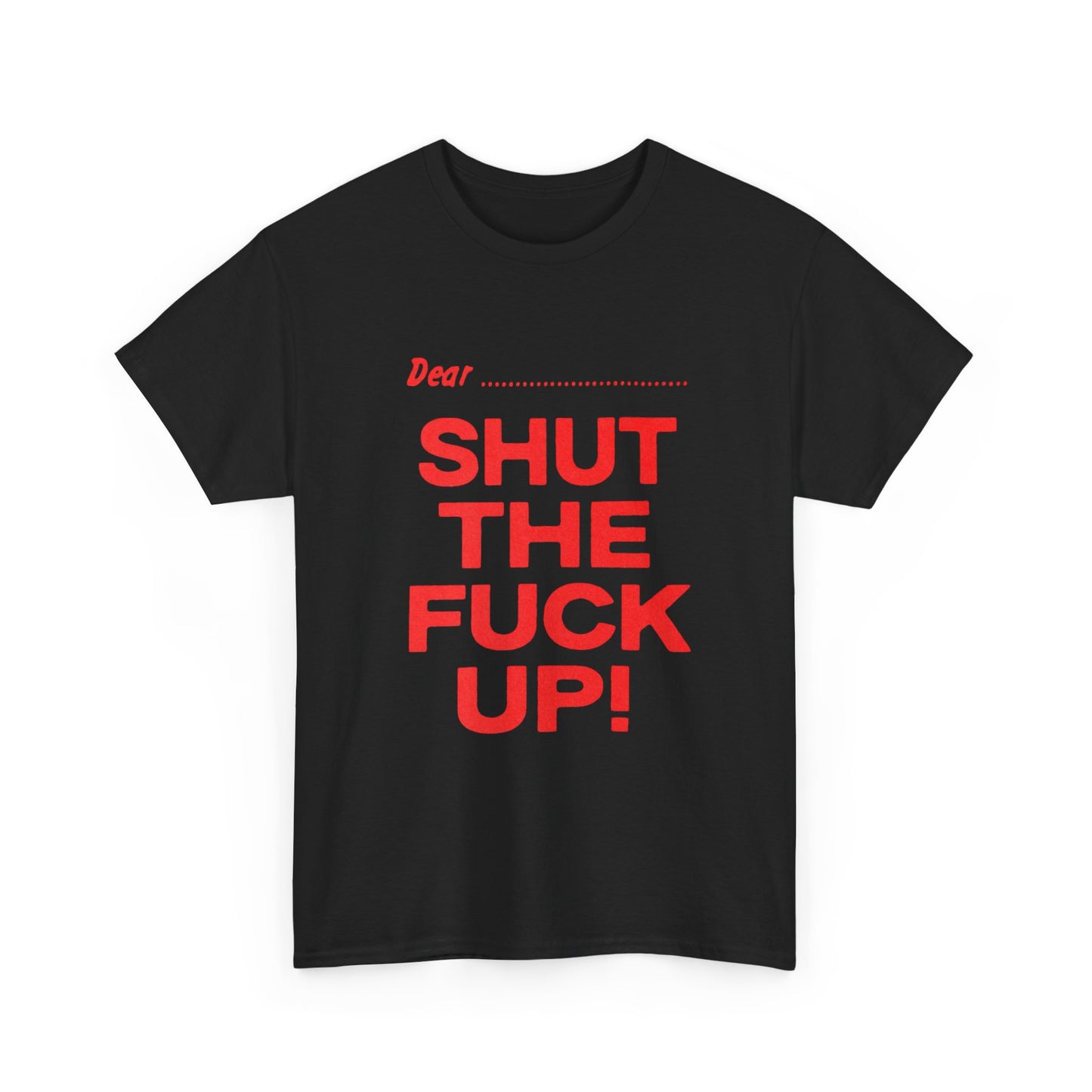 Shut Up Funny Graphic T Shirt Unisex Heavy Cotton Tee Gift Vintage