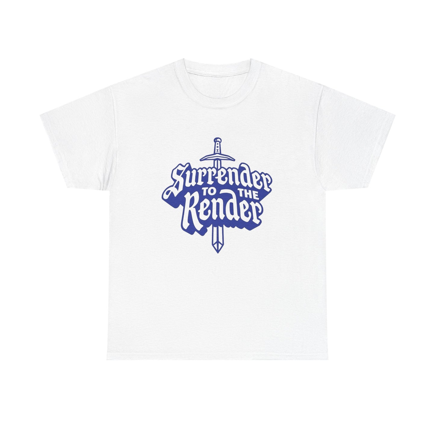 Surrender To The Render Graphic T Shirt Unisex Heavy Cotton Tee NEW GIFT