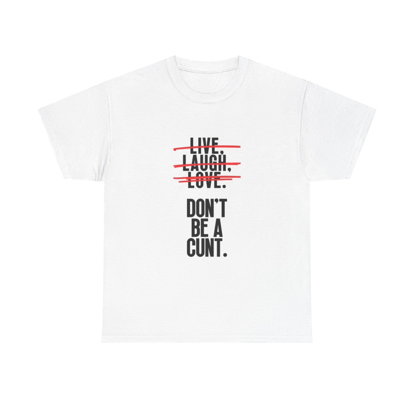 Live laugh love Funny T Shirt Jokes Perfect Gift Unisex Heavy Cotton Tee