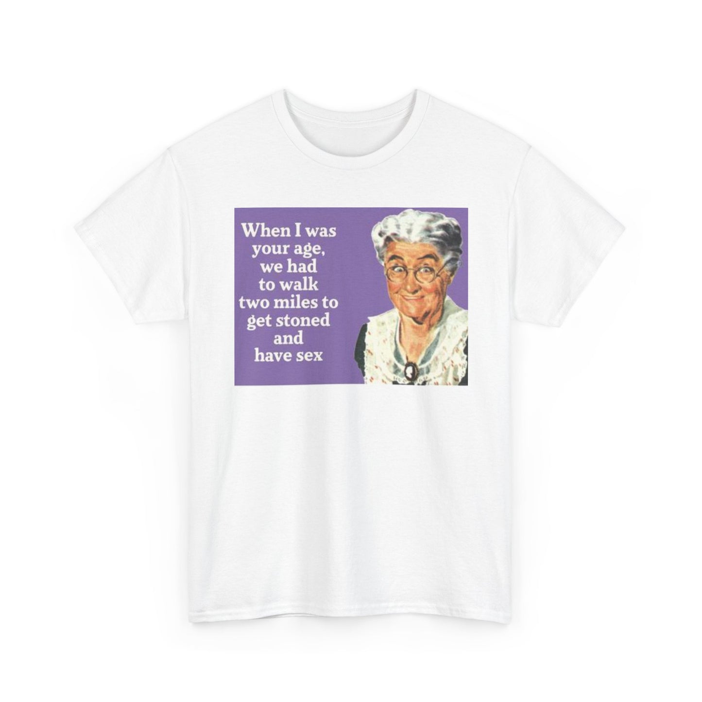 When I Was Your Age Funny Graphic T Shirt Unisex Heavy Cotton Tee