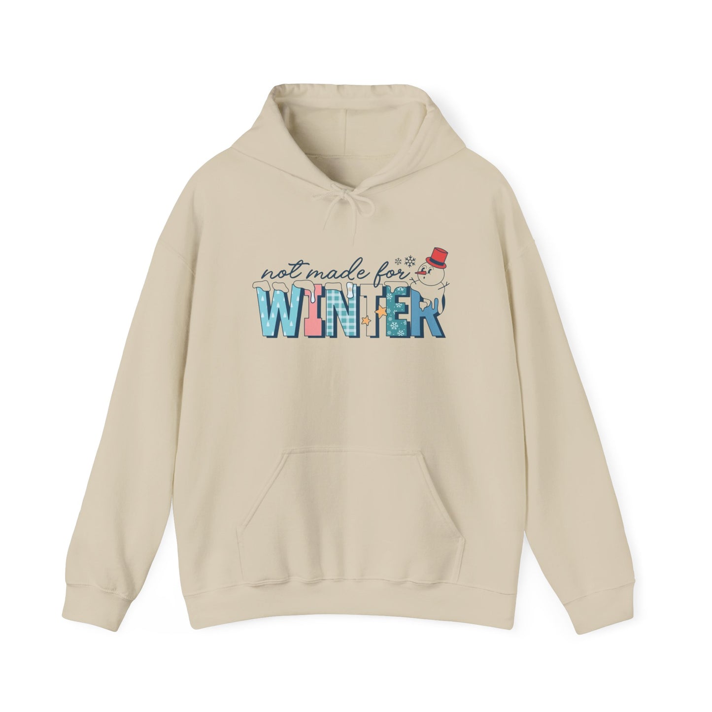 Not Made For Winter Graphic Hoodie Unisex Heavy Blend™ Hooded Sweatshirt