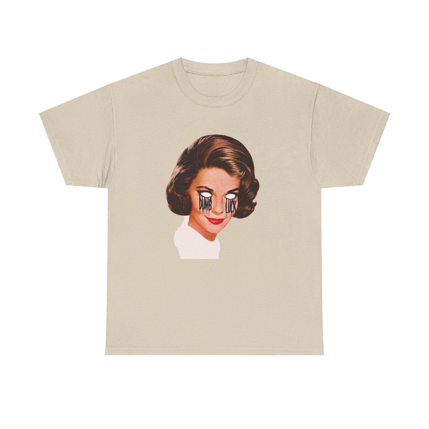 Dumb Luck Graphic T-Shirt Women's Heavy Comfy Cotton Tee
