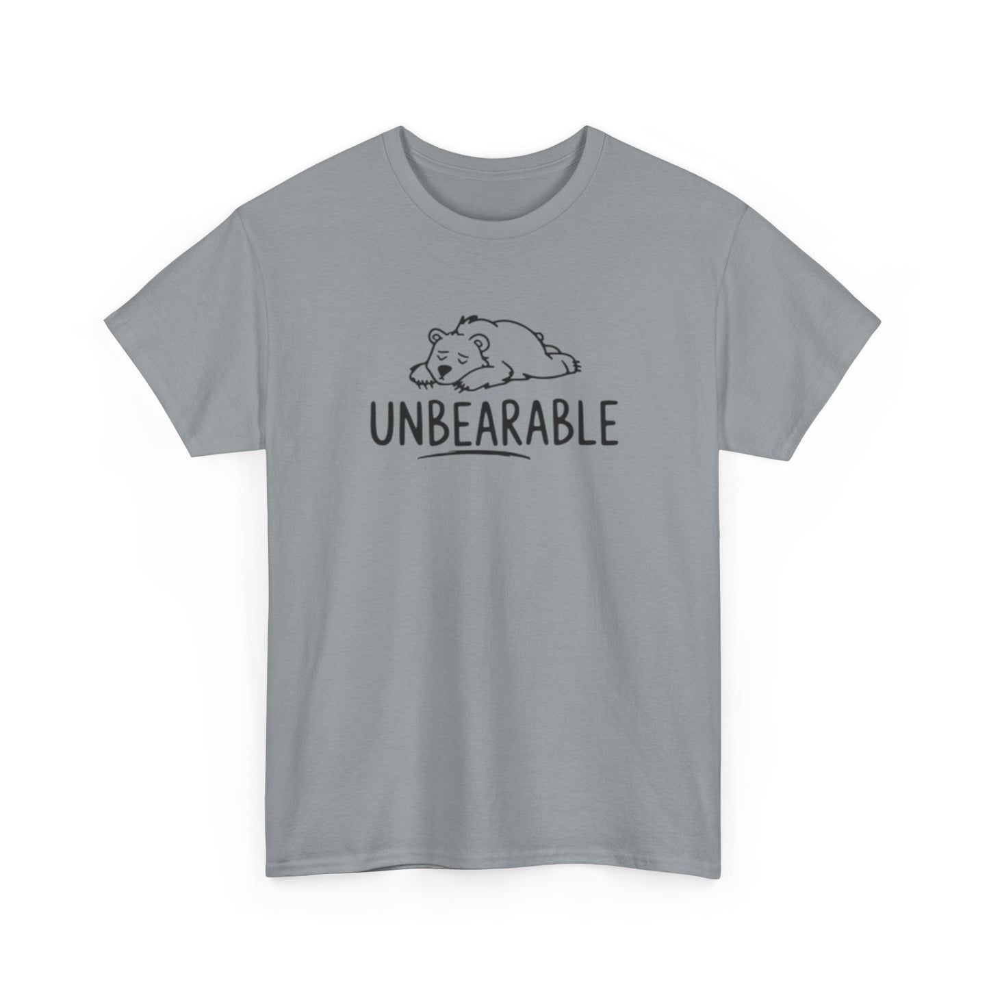 Unbearable T Shirt Funny Bear Graphic Cute Gift Unisex Heavy Cotton Tee