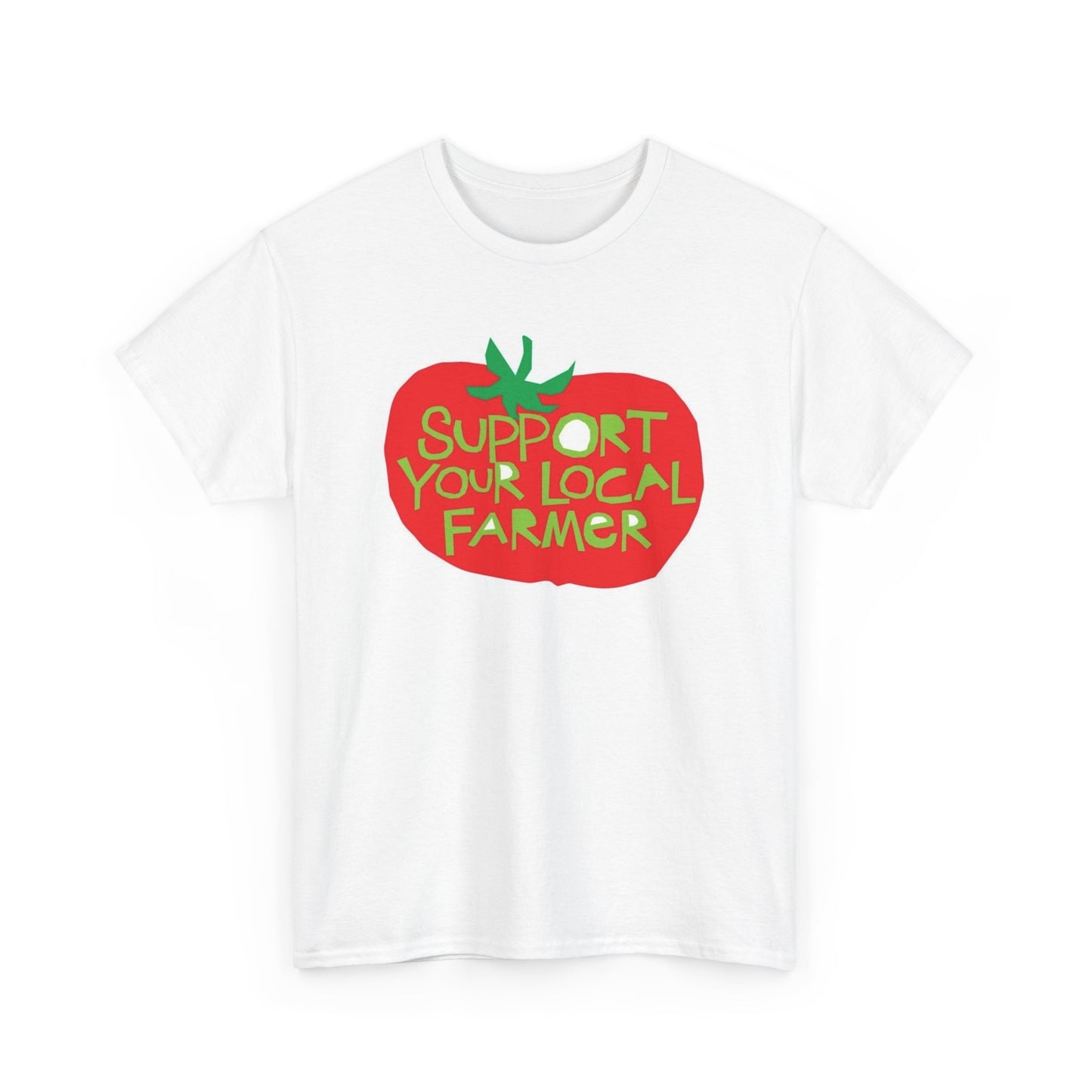 Support Your Local Farmer Graphic T Shirt Men's Heavy Cotton Tee