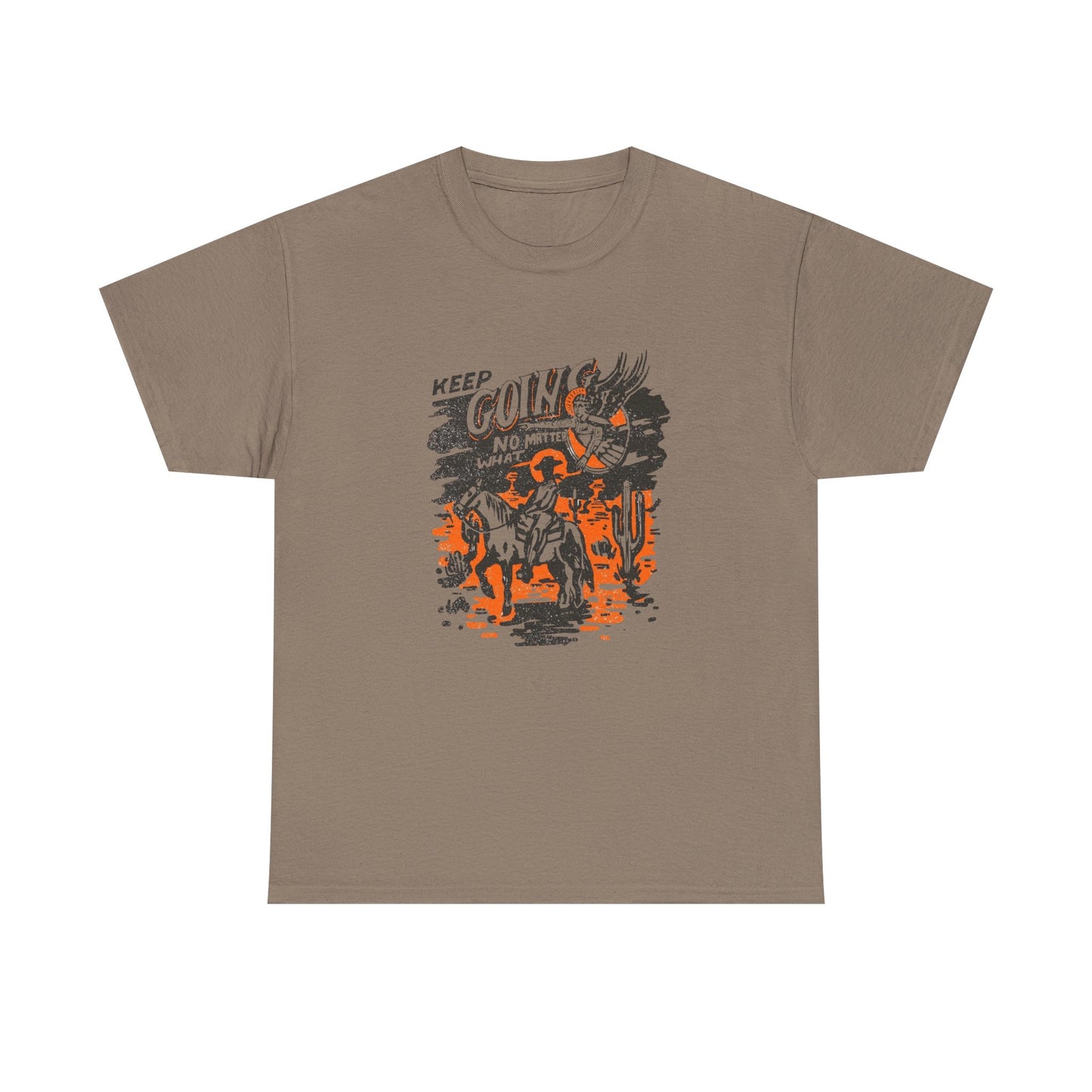 Keep Going No Matter What Graphic T Shirt Unisex Heavy Cotton Tee