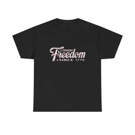 Freedom Since 1776 Graphic T Shirt Heavy Cotton Tee NEW ADULT UNISEX