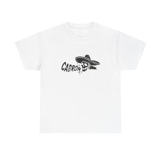 Cabron Funny Graphic T Shirt NEW Unisex Heavy Cotton Tee