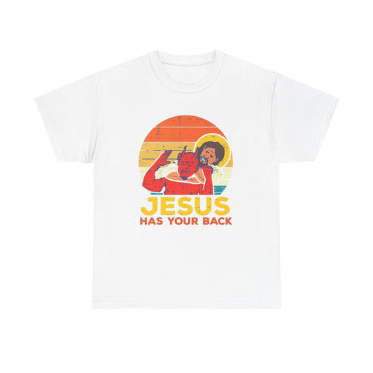 Jesus Has Your Back Graphic T Shirt Funny Humor Unisex Heavy Cotton Tee