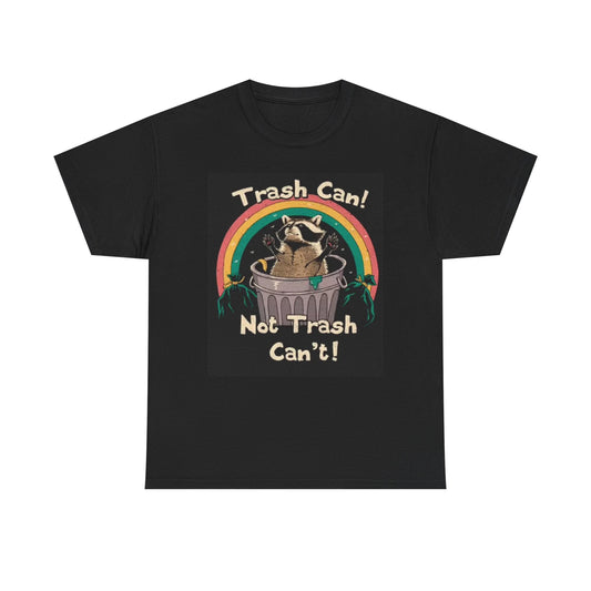 Funny Racoon Graphic T Shirt Trash Can Jokes Unisex Heavy Cotton Tee