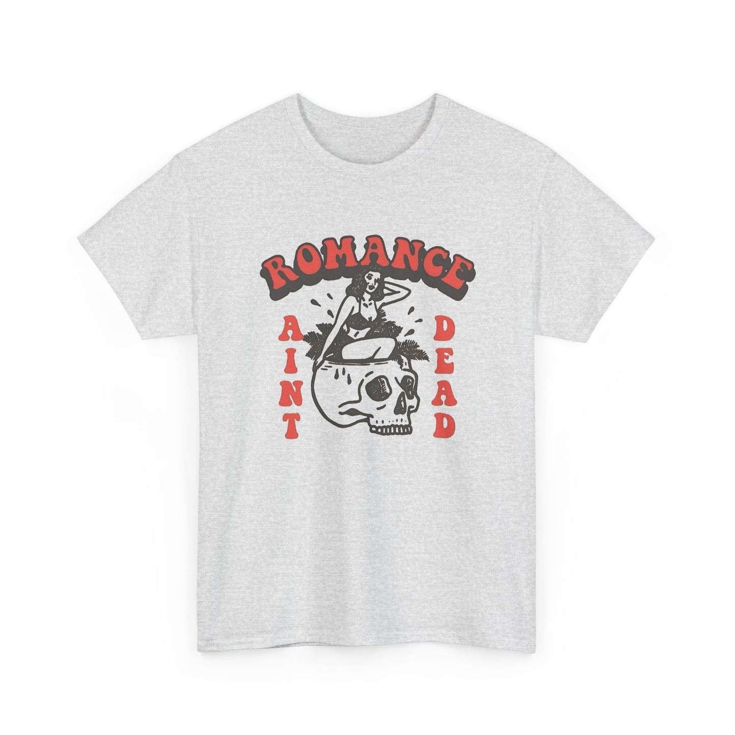 Romance Ain't Dead Graphic T Shirt NEW Vintage Unisex Heavy Cotton Tee