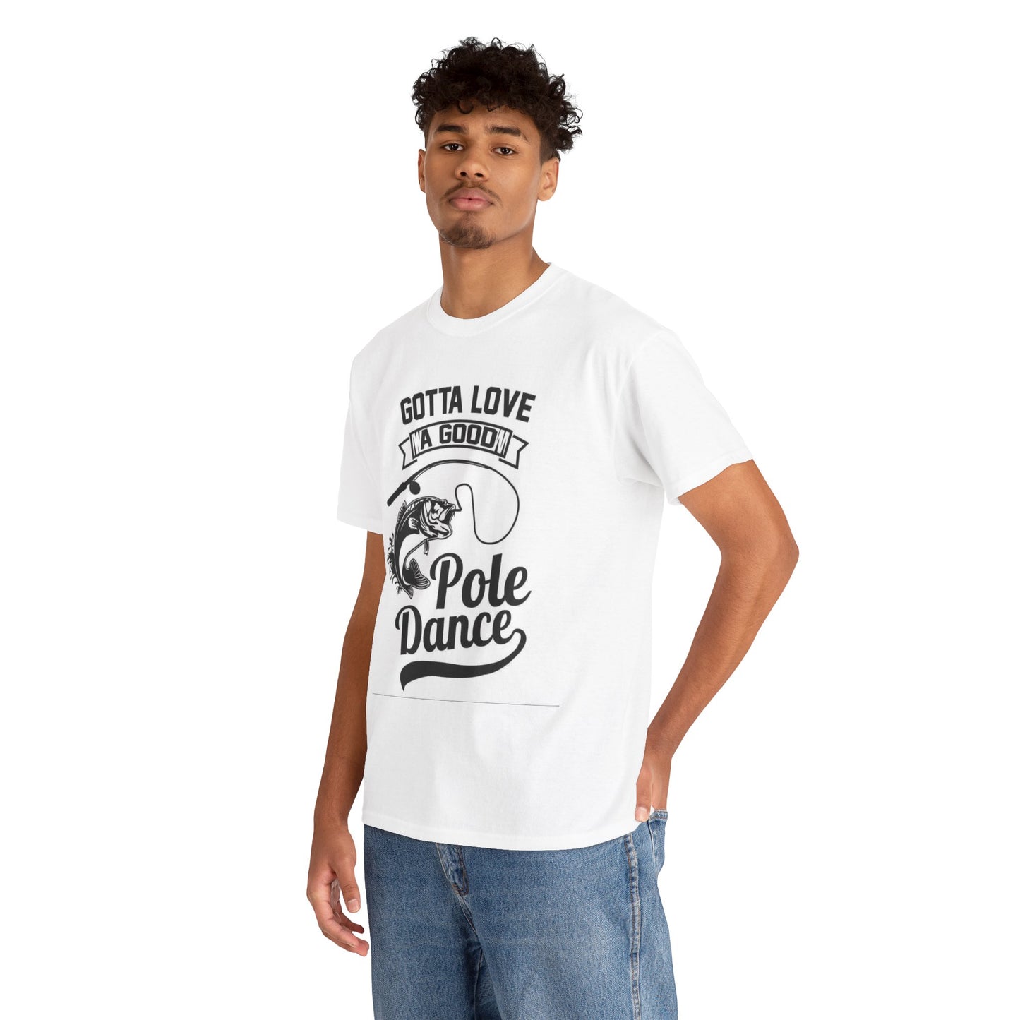 Funny Pole Dancing Fishing Graphic T Shirt Men's Heavy Cotton Tee