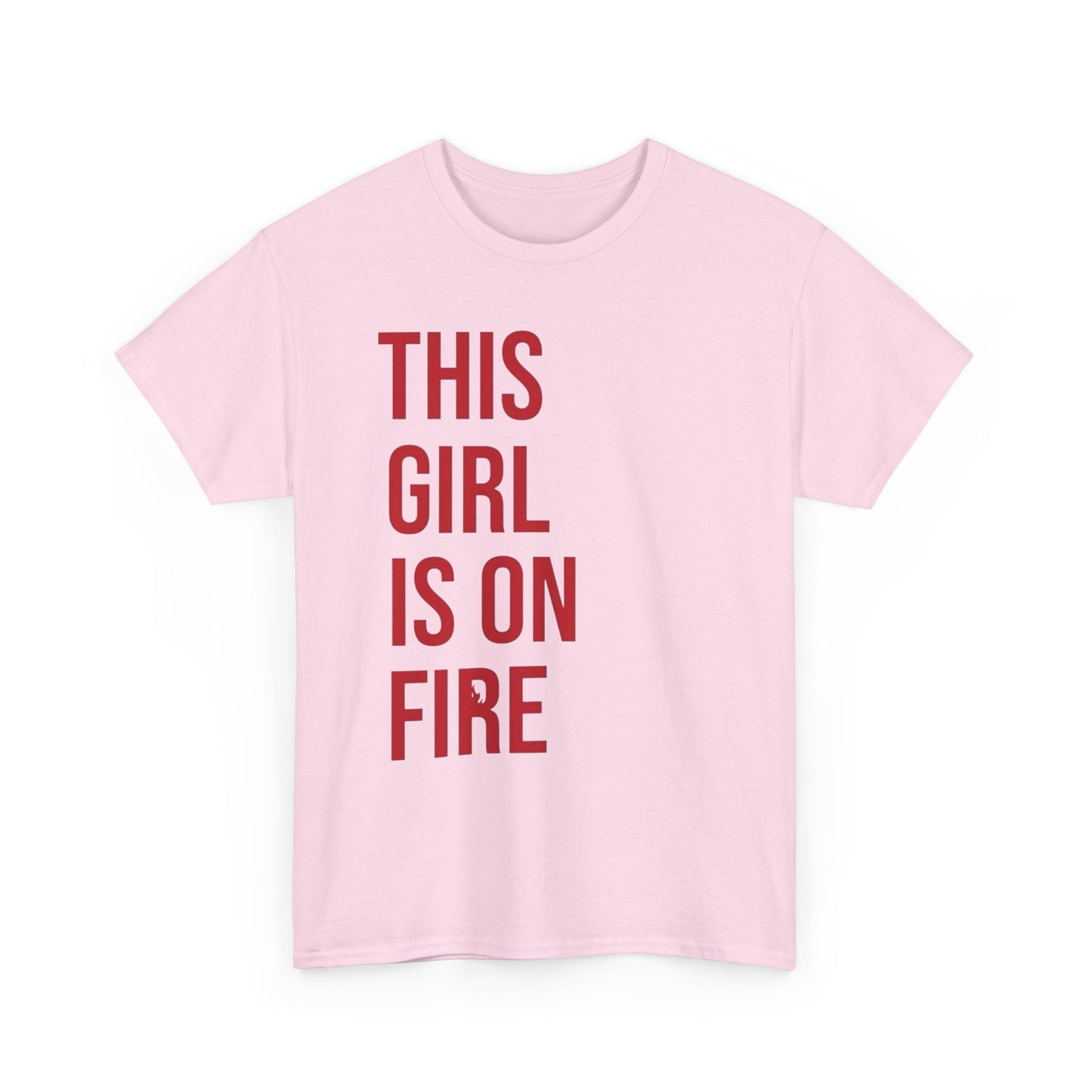 This Girl Is On Fire Graphic T Shirt Unisex Heavy Cotton Tee GIFT