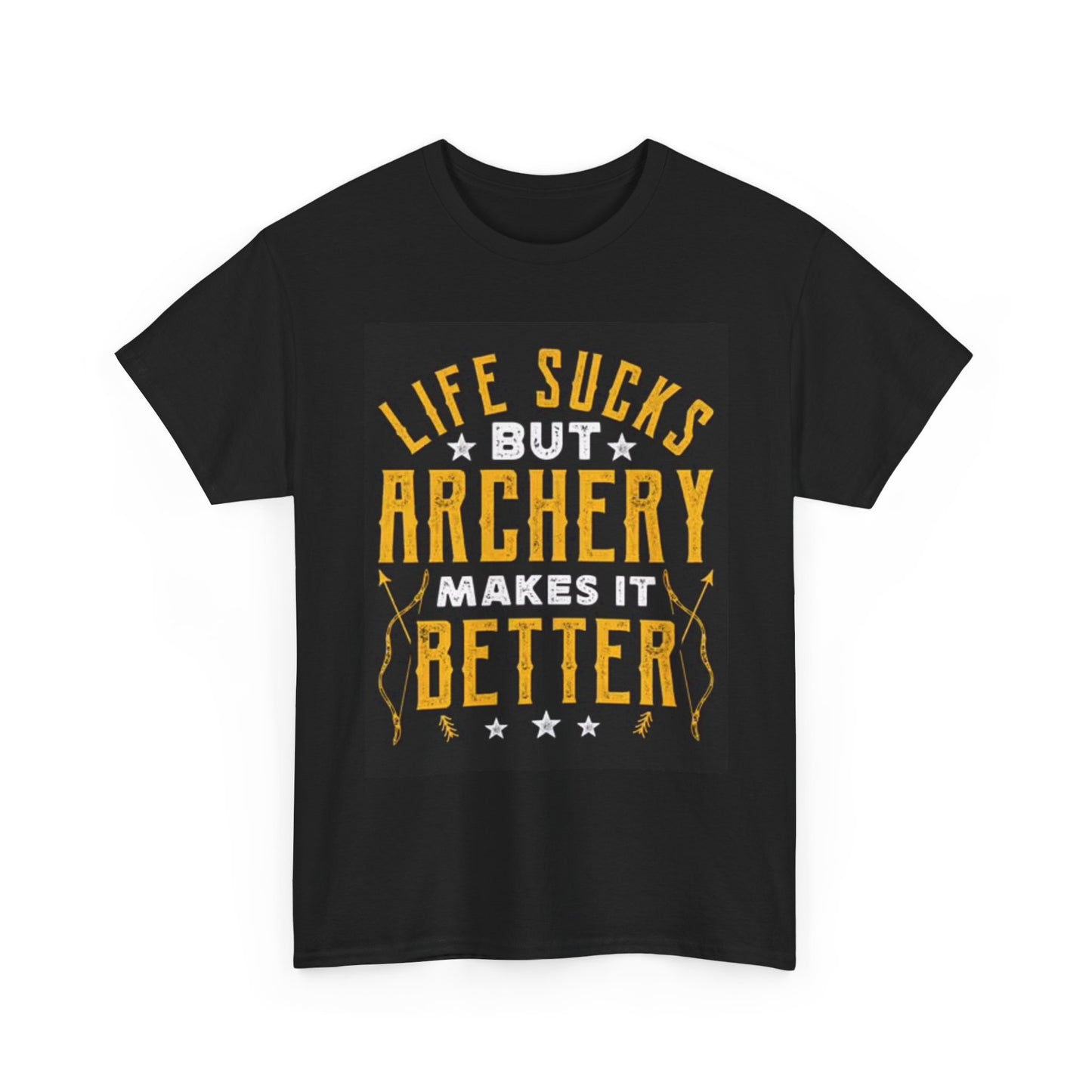 Archery Makes Life Better Graphic T Shirt Unisex Heavy Cotton Tee