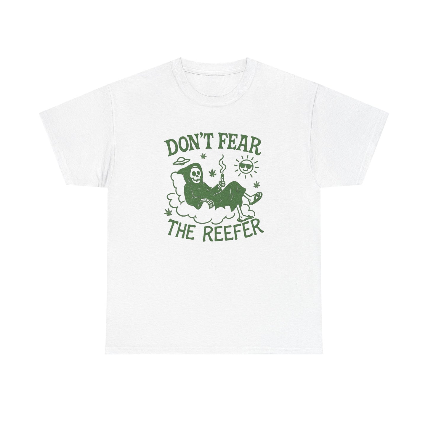 Don't Fear The Reefer Graphic T Shirt NEW Unisex Heavy Cotton Tee
