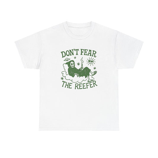 Don't Fear The Reefer Graphic T Shirt NEW Unisex Heavy Cotton Tee