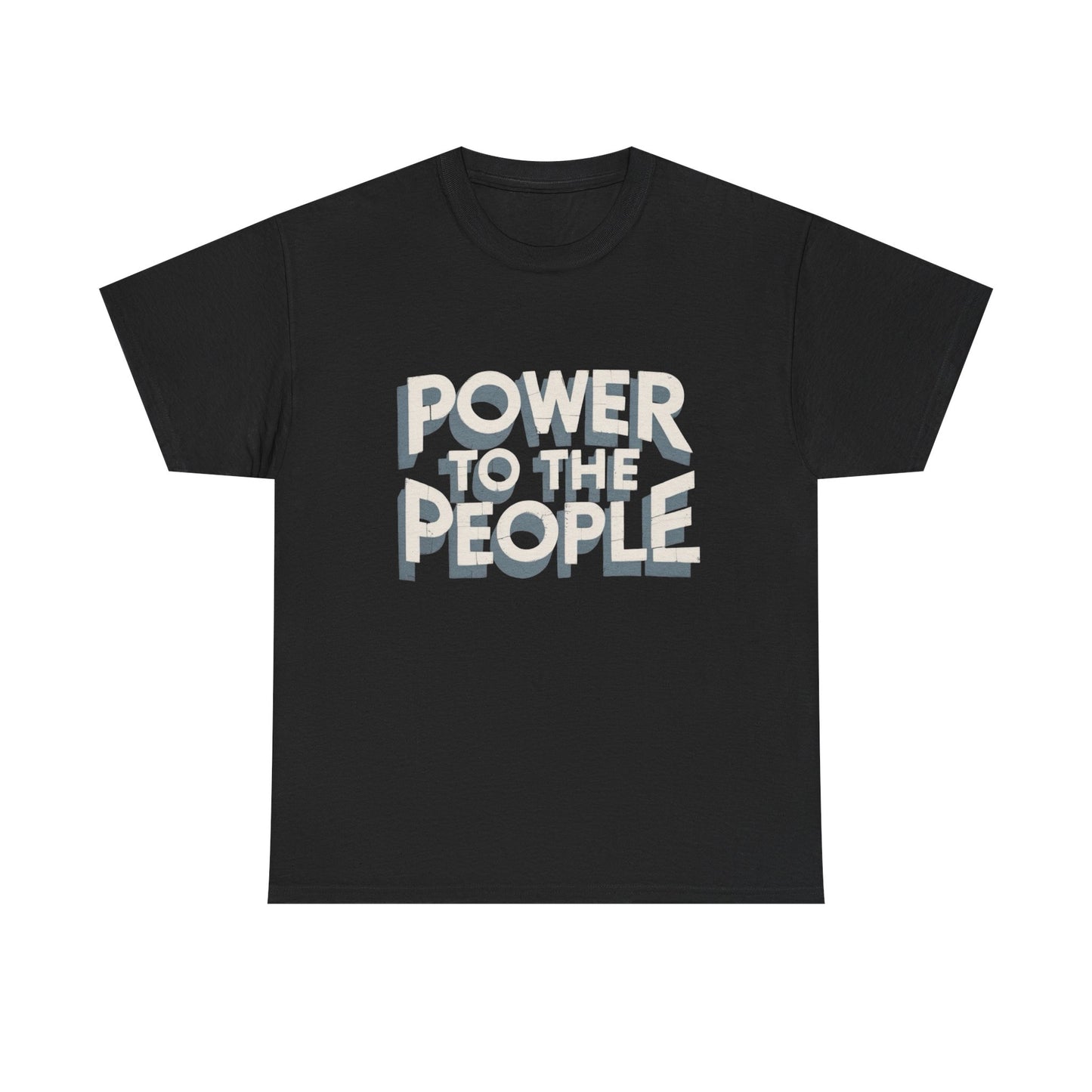 Power To The People Graphic T Shirt NEW GIFT Unisex Heavy Cotton