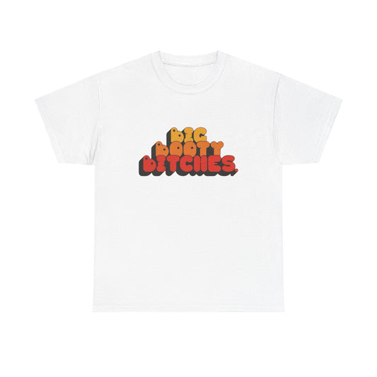 Big Booty Bitches Funny T Shirt Graphic Unisex Heavy Cotton Tee NEW GIFT