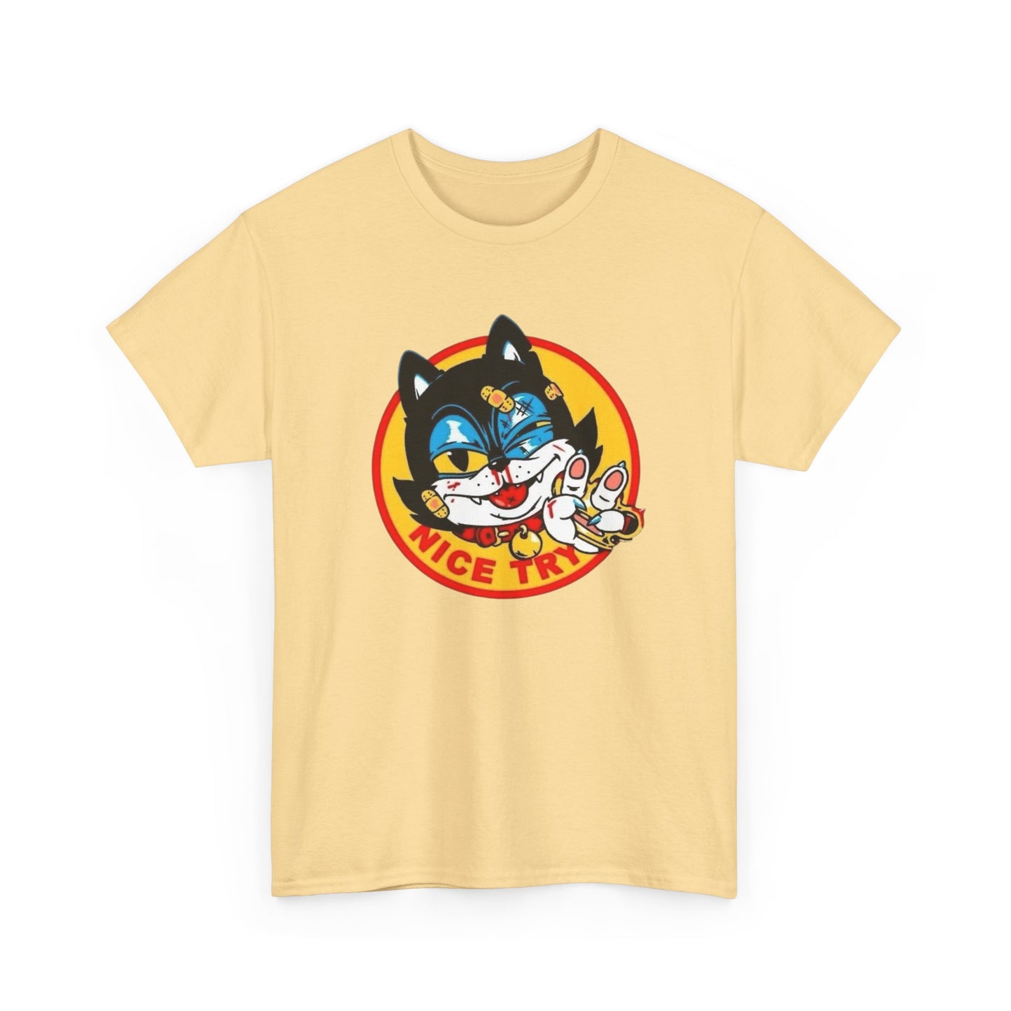 Nice Try Kitty Funny Cat Graphic T-Shirt Unisex Heavy Cotton Tee Gift