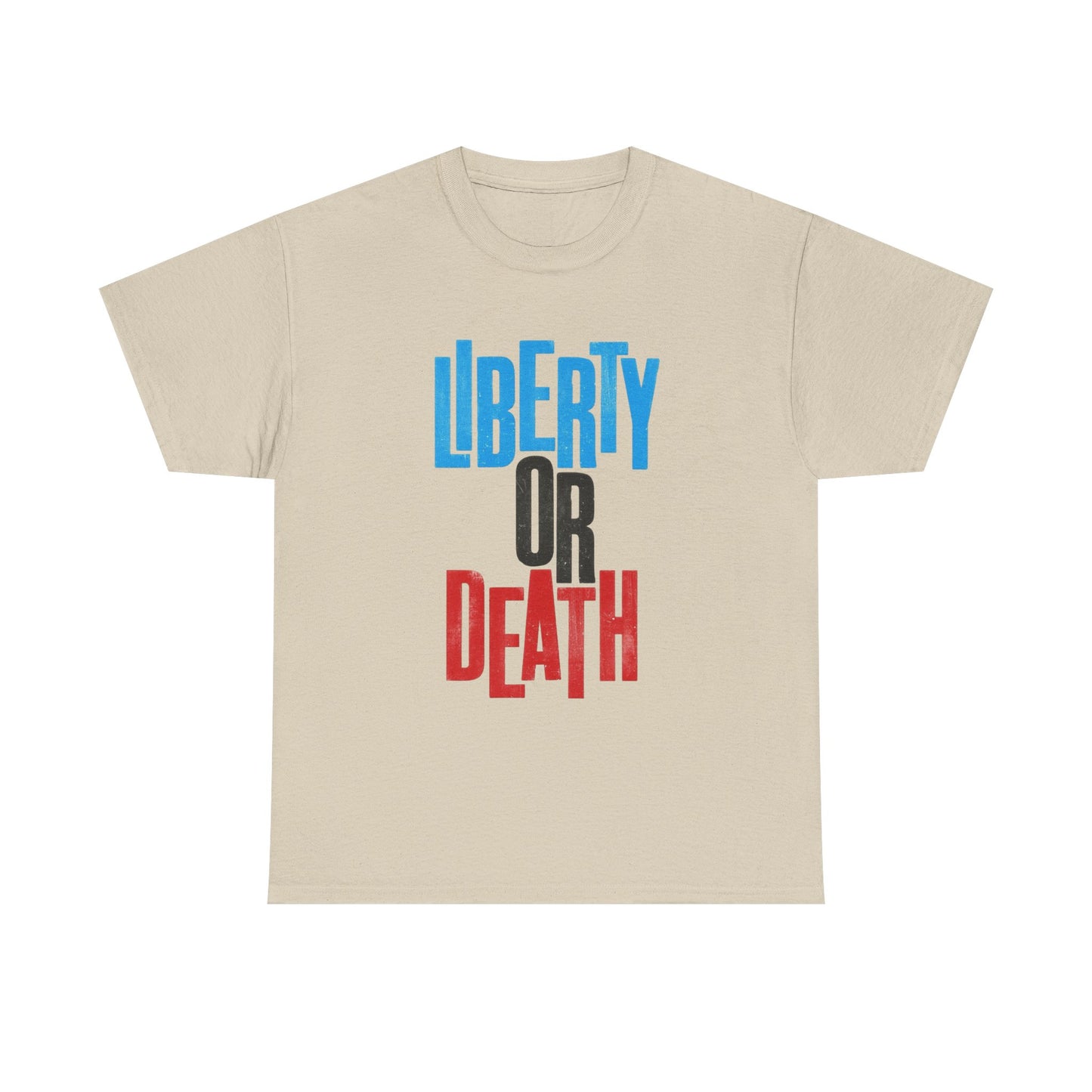 Liberty Or Death Graphic T Shirt NEW GIFT Unisex Heavy Cotton Tee