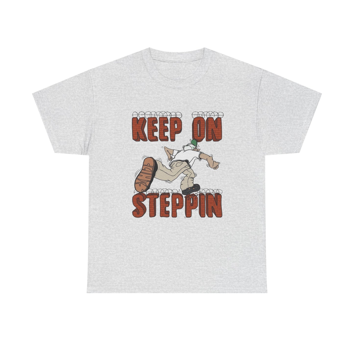 Keep On Steppin Graphic T Shirt Unisex Heavy Cotton Tee NEW Gift