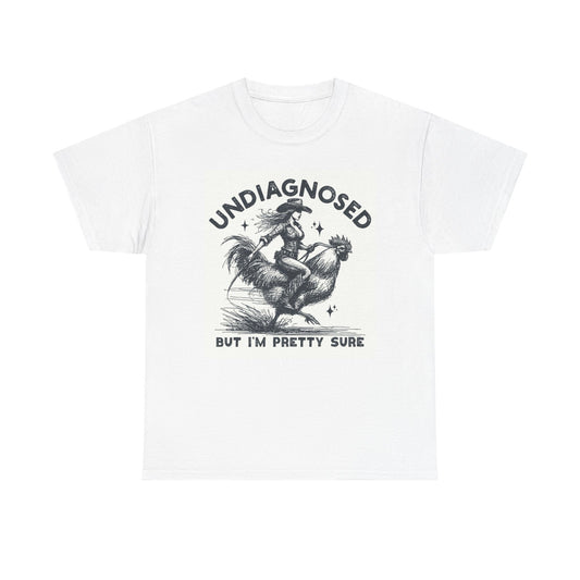 Undiagnosed But I'm Pretty Sure Graphic T Shirt Unisex Cotton Tee BRAND NEW