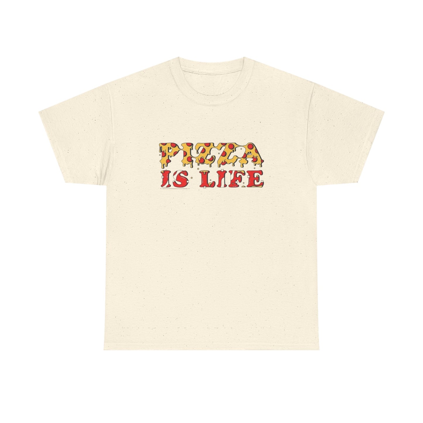 Pizza Is Life T Shirt Unisex Heavy Cotton Tee