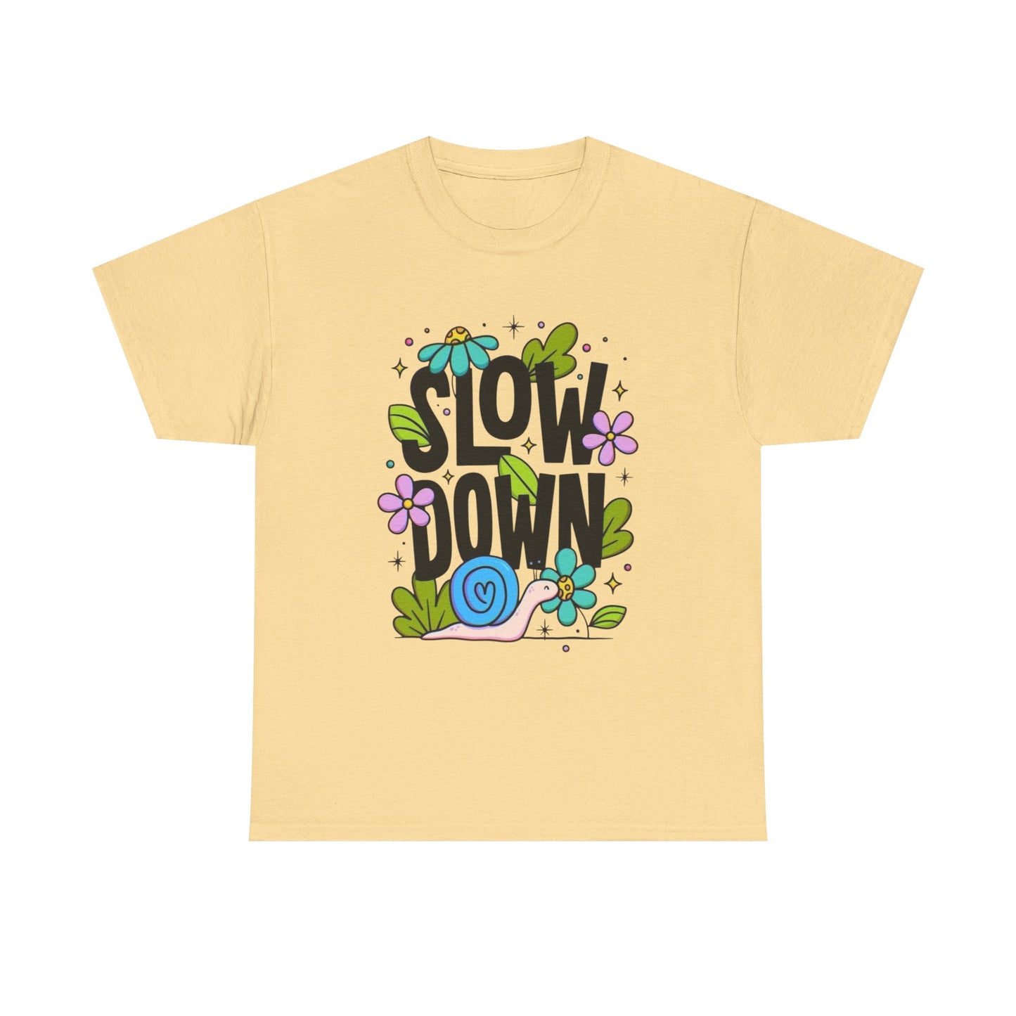 Slow Down Graphic T Shirt Unisex Heavy Cotton Tee