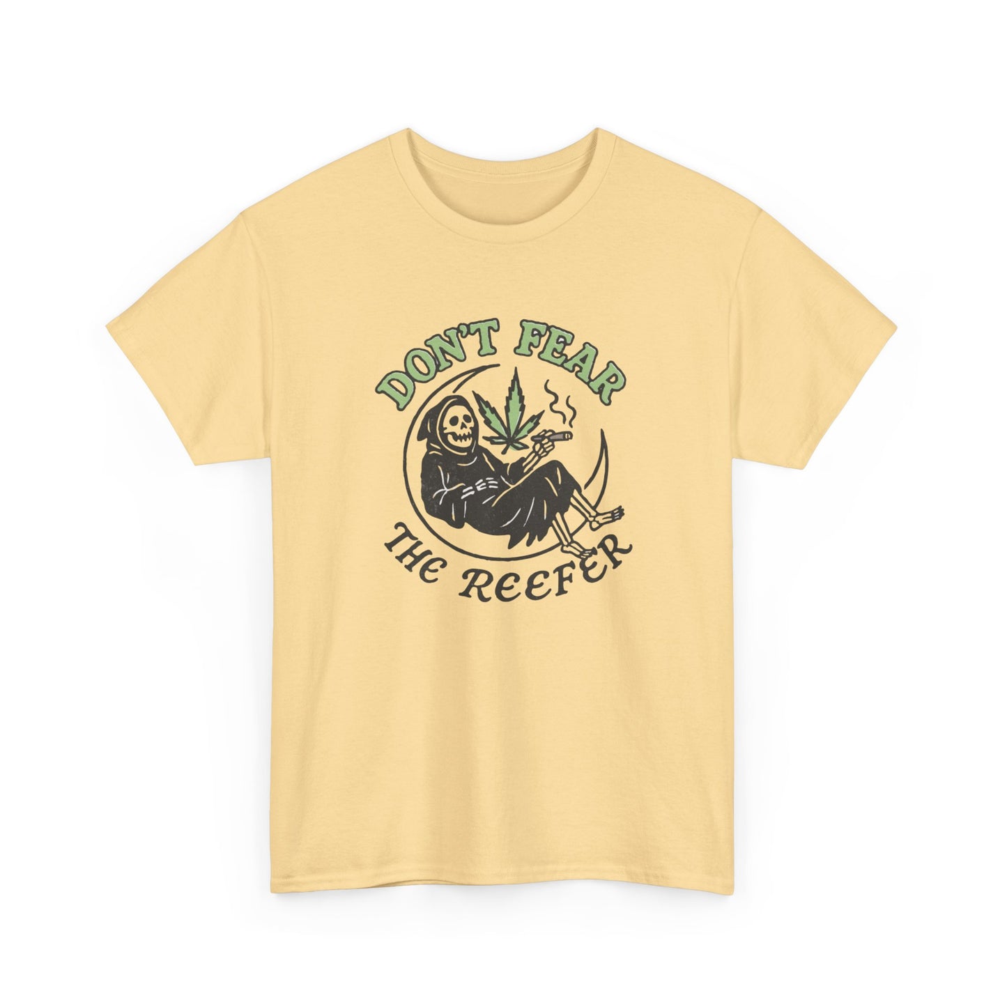 Don't Fear The Reefer Funny Graphic T Shirt Unisex Heavy Cotton Tee NEW GIFT