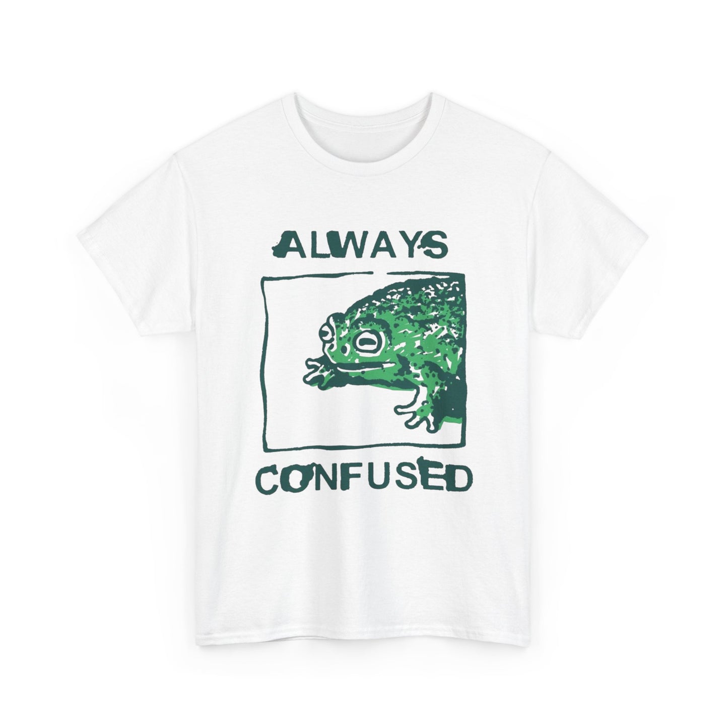 Always Confused Frog Graphic T Shirt Unisex Heavy Cotton Tee