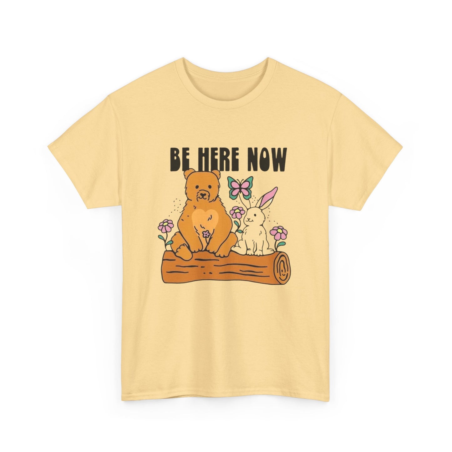 Be Here Now Graphic T Shirt NEW ADULT Tee
